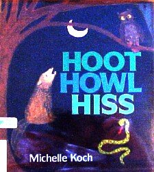Hardcover Hoot Howl Hiss Book