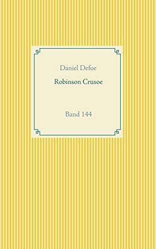 Robinson Crusoe: Band 144 (German Edition)