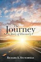 The Journey: A Story of Discovery 1542675839 Book Cover