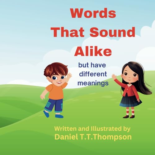 Words that sound alike: but have different meanings