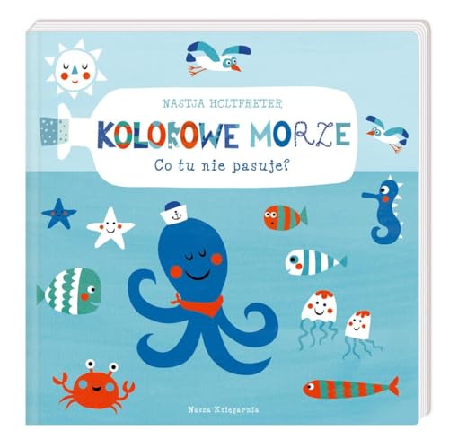 Kolorowe morze Co tu nie pasuje? (Polish Edition) [Polish] 8310133154 Book Cover