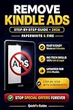 Remove Ads from Your Kindle Fast (2026 Guide): Simple Step-by-Step Method for Paperwhite & Fire (QuickFix Guides Series Book 1)