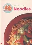 Noodles: Chinese Home-Cooking