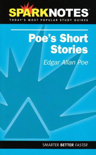 Poe's Short Stories (SparkNotes Literature Guide) (Volume 4) (SparkNotes Literature Guide Series)