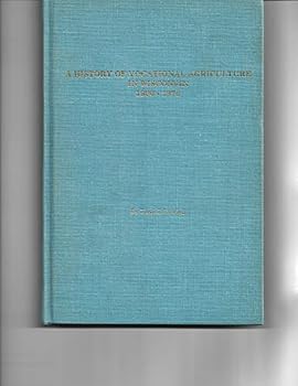 Hardcover A History of Vocational Agriculture in Wisconsin 1800-1976 Book