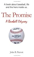 The Promise: A Baseball Odyssey 0972855807 Book Cover