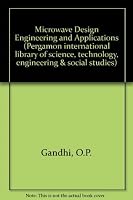 Microwave Engineering and Applications (Pergamon International Library of Science, Technology, Engineering & Social Studies) 0080255884 Book Cover