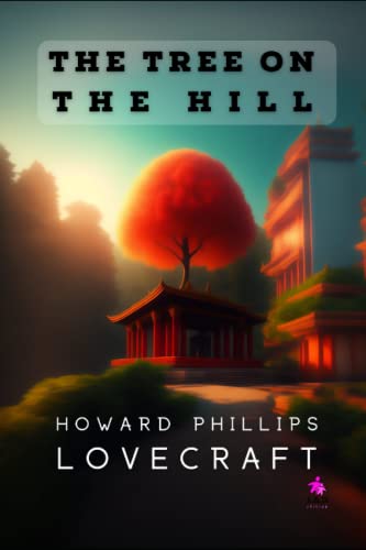 The Tree on the Hill (With: Duane W. Rimel)