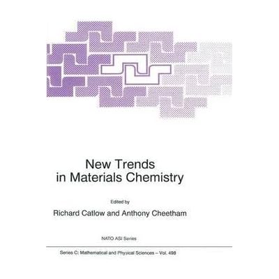 [(New Trends in Materials Chemistry)] [Edited by Richard Catlow ] published on