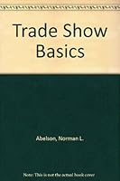 Trade Show Basics 0913247049 Book Cover