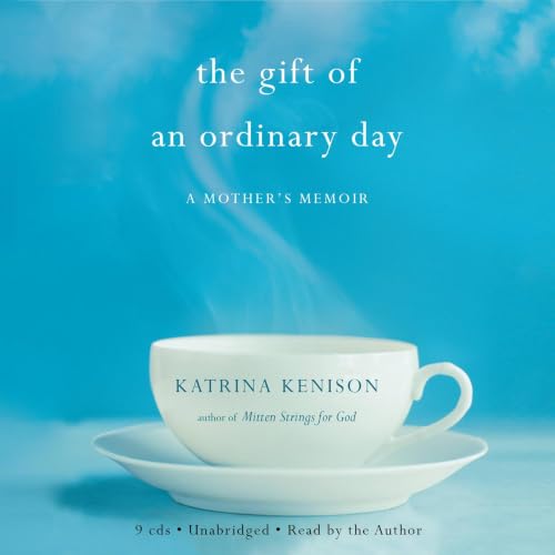 The Gift of an Ordinary Day Audiolibro Por Katrina Kenison arte de portada