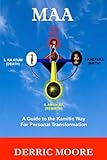Maa: A Guide to the Kamitic Way for Personal Transformation