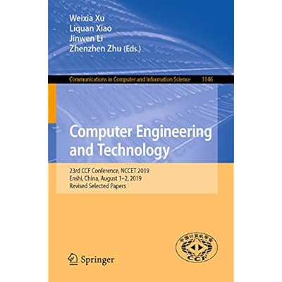 Computer Engineering and Technology: 23rd CCF Conference, NCCET 2019, Enshi, China, August 1&ndash;2, 2019, Revised Selected Papers