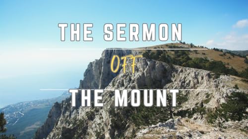 The Sermon Off The Mount