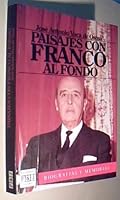 Paisajes con Franco al fondo (Biografías y memorias) 8401333393 Book Cover