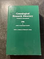 Genealogical Research Directory: National and International, 1986; And Guide to Genealogical Societies 0908120591 Book Cover