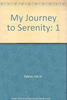 My Journey to Serenity : Learning to Set Reasonable Boundaries 0805948961 Book Cover