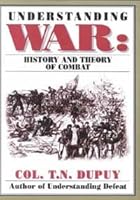 Understanding War: History and Theory of Combat 0913729574 Book Cover