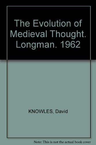 The Evolution of Medieval Thought. Longman. 1962 B007IH0ZSU Book Cover