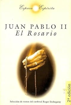 Paperback Juan Pablo Ii/Pope John Paul II: El Rosario/the Rosary (Spanish Edition) [Spanish] Book