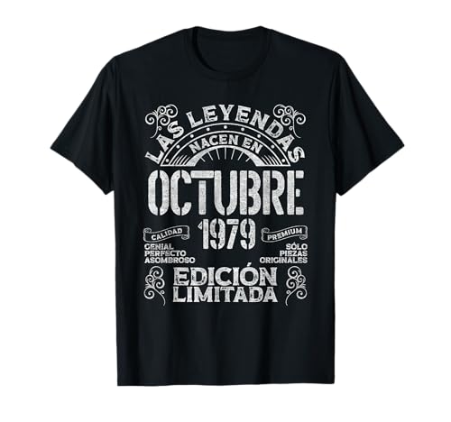 Las Leyendas Nacen En Octubre 1979 44 Años Cumpleaños Camiseta
