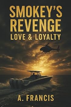 Paperback Smokey's Revenge: Love & Loyalty Book