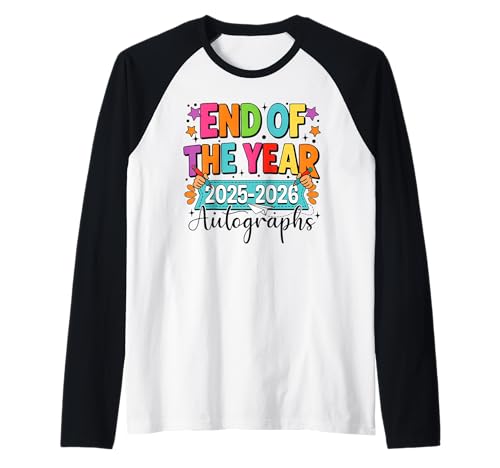 Last Day of School 2025 2026 Autographs Teacher Boy Girl Raglan Baseball Tee