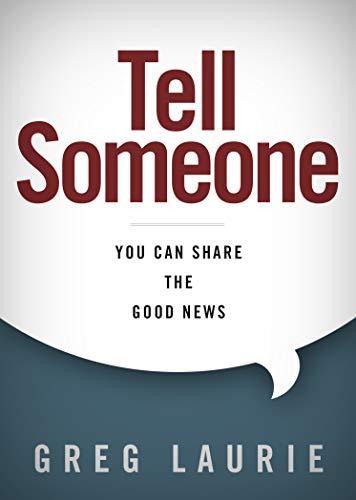 [Greg Laurie] Tell Someone: You Can Share The Good News-Hardcover