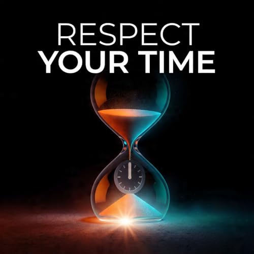 Respect Your Time