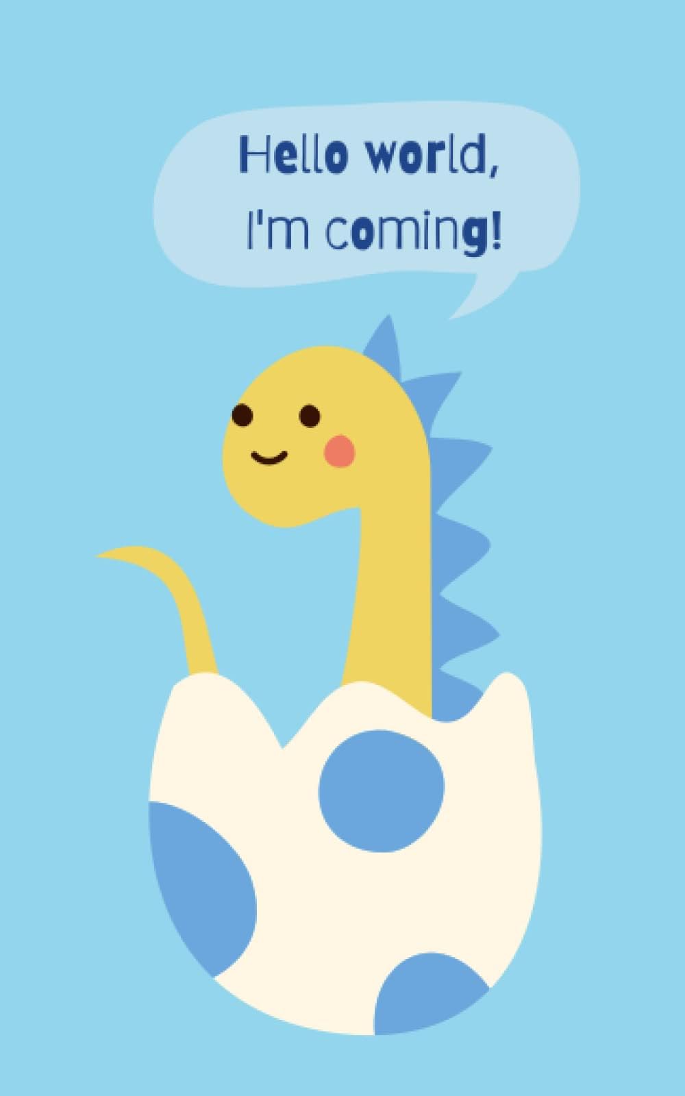 Cute Dino Pocket size Dot Grid Notebook: 5" x 8" | Perfect for Note Taking, List Making, Gift, and More | Cute Dino Collection| Hello World I’m coming| Blue