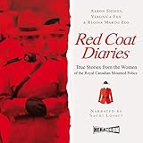red fox coats for sale  Red Coat Diaries: True Stories from the Women of the Royal Canadian Mounted Police