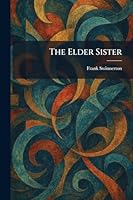 The Elder Sister 1025626788 Book Cover