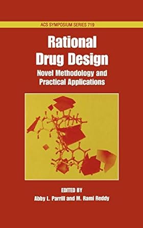 Rational Drug Design: Novel Methodology and Practical Applications (ACS ...