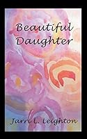 Beautiful Daughter 1790405750 Book Cover