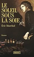Le Soleil sous la soie 2266230875 Book Cover