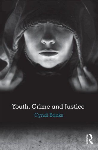 Youth, Crime and Justice by Cyndi Banks (2013-04-19)
