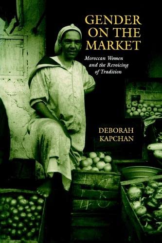 Buy Gender on the Market: Moroccan Women and the Revoicing of Tradition — BookShops.in