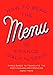 How to Read the Menu: France, Italy and Spain