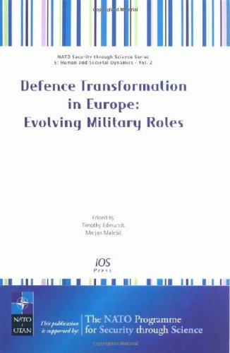 Buy Defence Transformation in Europe: Evolving Military Roles: v. 2 (NATO Science for Peace and Security Series E: Human and Societal Dynamics) — BookShops.in