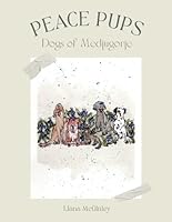 Peace Pups: Dogs of Medjugorje 1946999210 Book Cover