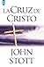 La cruz de Cristo (Spanish Edition)