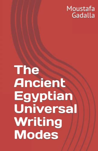 The Ancient Egyptian Universal Writing Modes
