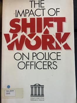 Paperback Impact of Shift Work on Police Officers Book