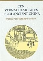 Ten Vernacular Tales from Ancient China 7800521516 Book Cover
