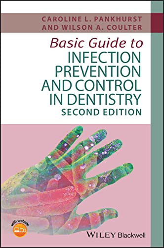 Basic Guide to Infection Prevention and Control in Dentistry (Basic Guide Dentistry Series)