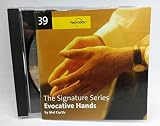 Hands: Royalty-free, stock photos of 'evocative hands' -- hands that reveal as much about people as faces do (PhotoDisc Signature Series #39)