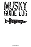  Musky Guide Log: Musky Journal