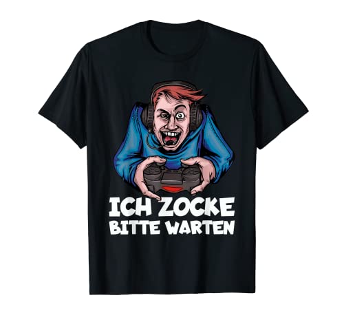 Gamer Gamerin Zock - Cuffie Zocker con scritta in lingua tedesca "Ich Zocke Bitte Warten Maglietta