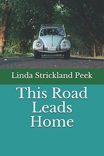 This Road Leads Home (Which Way is Home)