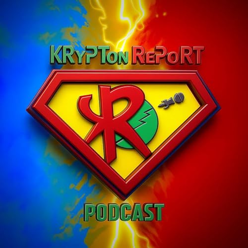 Krypton Report: All things Superman & DC Comics Podcast cover art